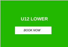 U12 LOWER BOOK NOW